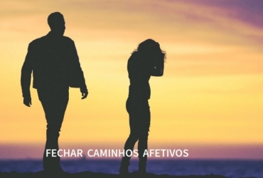 FECHAR CAMINHOS  AFETIVOS